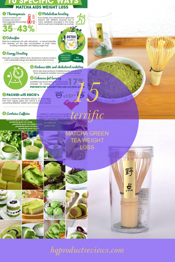 15 Terrific Matcha Green Tea Weight Loss Best Product Reviews